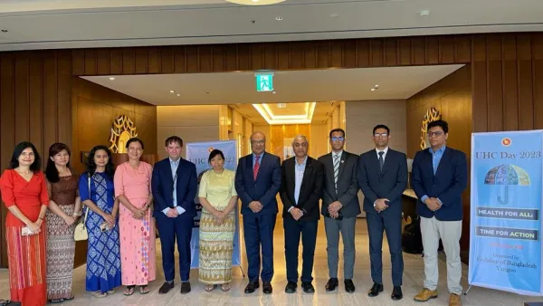 মিয়ানমারে দূতাবাসের উদ্যোগে সার্বজনীন স্বাস্থ্যসেবা দিবস পালিত