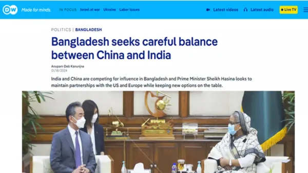 চীন ও ভারতের মধ্যে সতর্ক ভারসাম্য চায় বাংলাদেশ